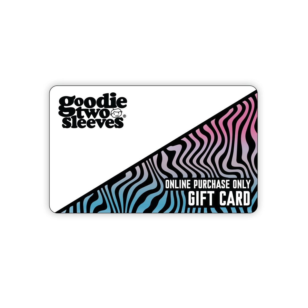 Gift Card – Goodie Two Sleeves