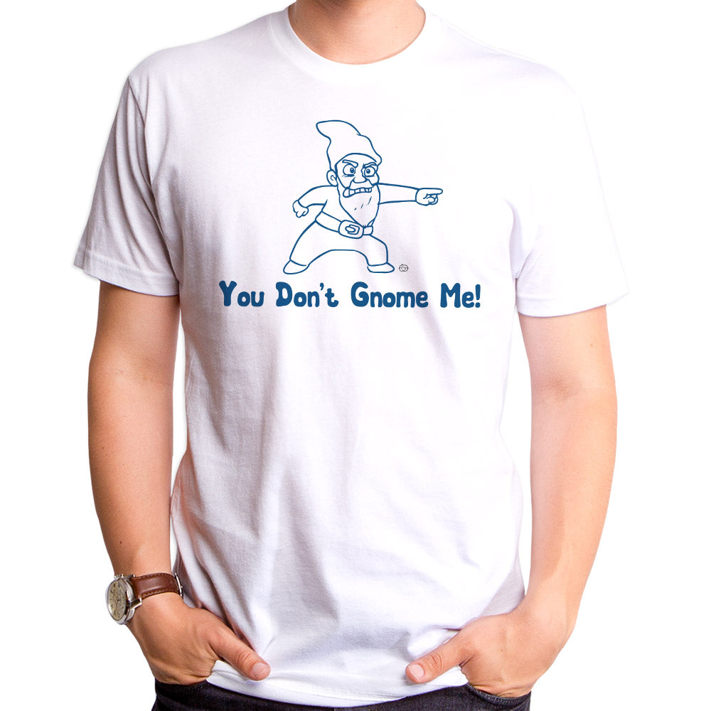 GT0040-428WHT-DONT-GNOME-ME-